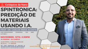 Colóquis da Nano - Spintrônica: Predição de Materiais usando IA - 12/11 às 14h30 - UFABC