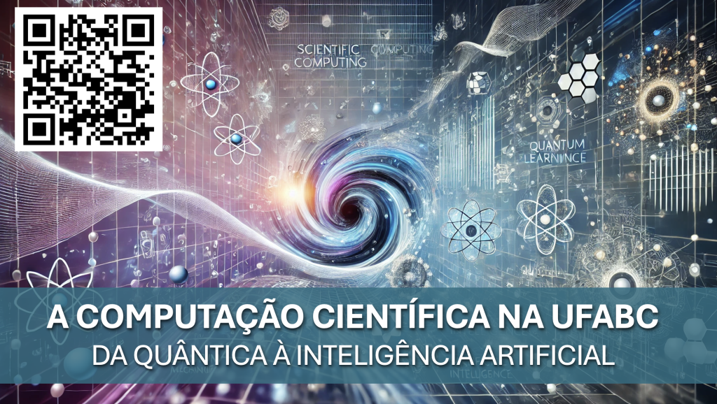 Capa de divulgação da palestra "A Computação Científica na UFABC - da quântica à inteligência artificial